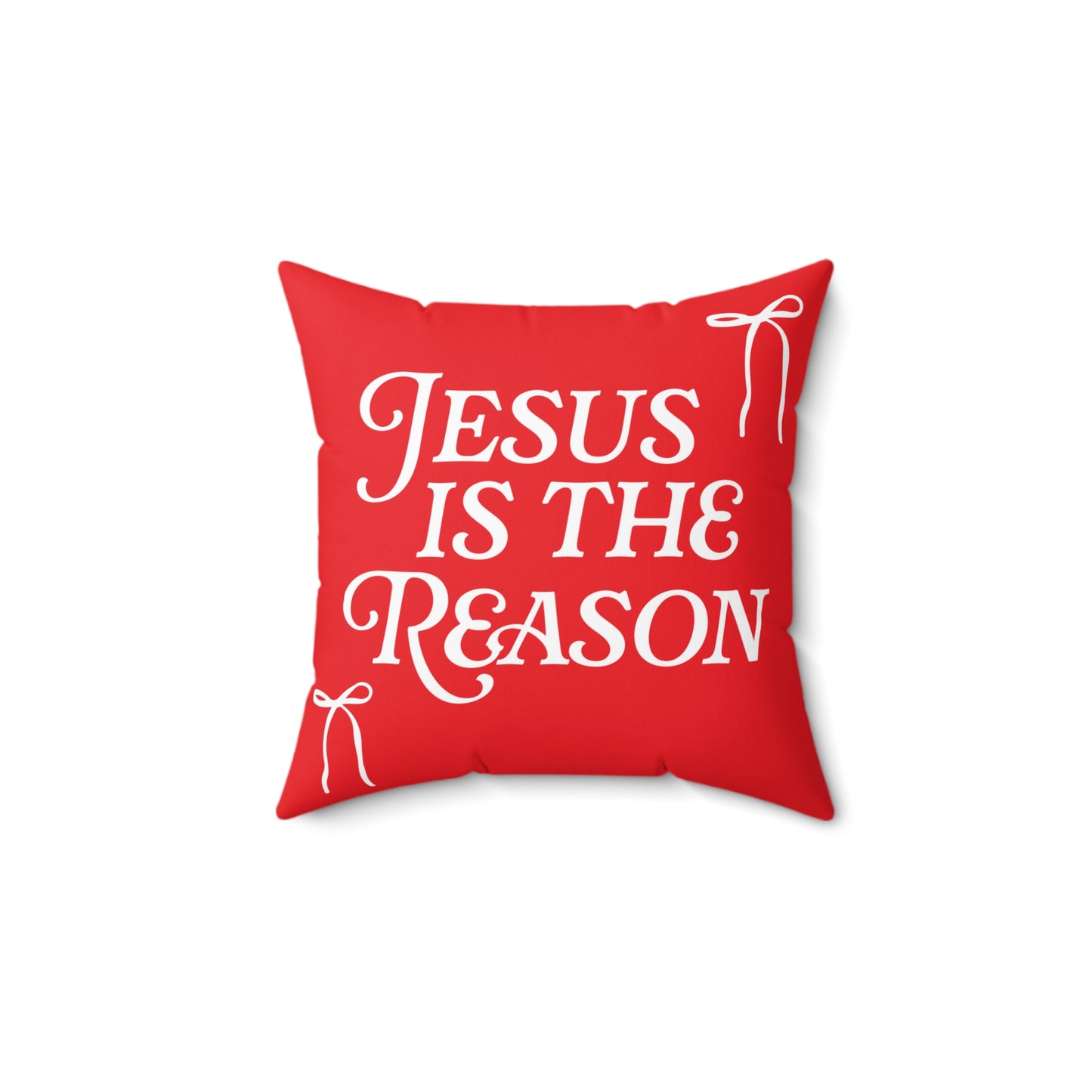 Jesus is The Reason Bow Faux Suede Square Pillow in Red