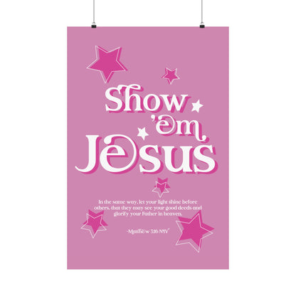 Show 'em Jesus - Pink