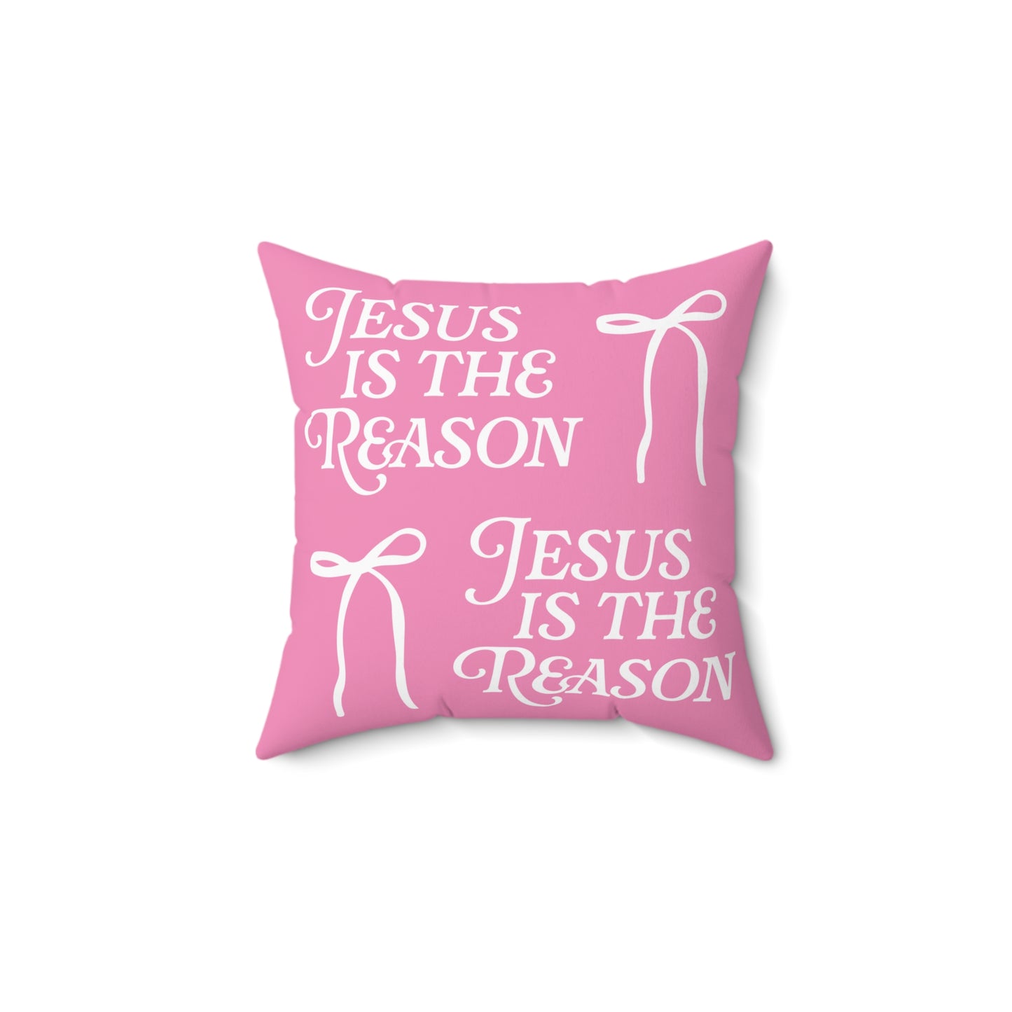 Jesus is The Reason Bow Faux Suede Square Pillow in Pink