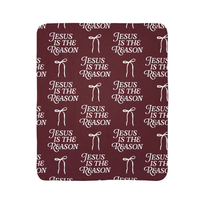 Jesus is The Reason | Fleece Sherpa Blanket in Burgundy