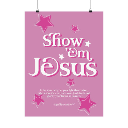 Show 'em Jesus - Pink