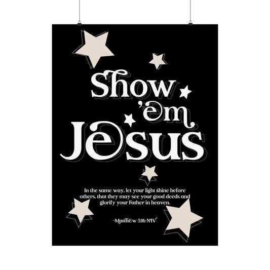 Show 'em Jesus - Black