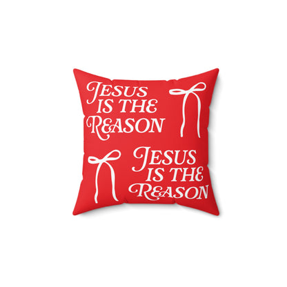 Jesus is The Reason Bow Faux Suede Square Pillow in Red